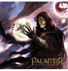 Palantír - Lost Between Dimensions