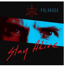 Palaraga - Stay Alive