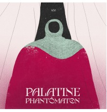 Palatine - Phantômaton