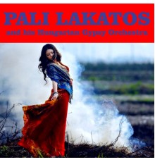 Pali Lakatos - Pali Lakatos en zijn hongaars zigeuner orkest