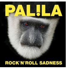 Palila - Rock'n'Roll Sadness