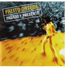 Palito Ortega - Pasado y Presente