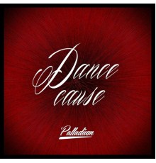 Palladium - Dancecause