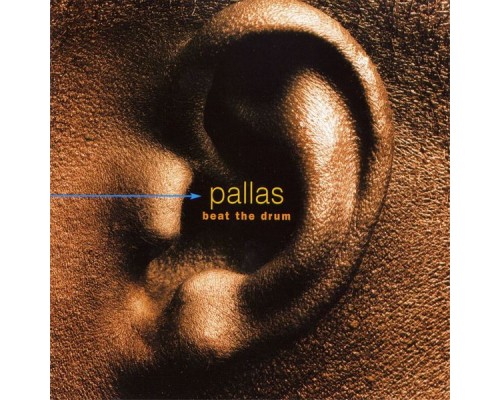 Pallas - Beat the Drum Pallas - Beat the Drum