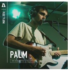 Palm - Palm on Audiotree Live