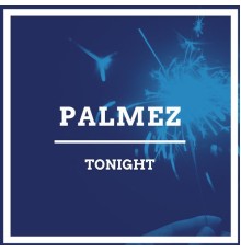 Palmez - Tonight