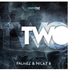 Palmez and Nicky B - Two