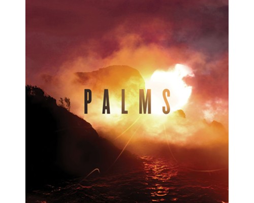 Palms - Palms