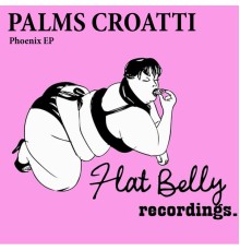 Palms Croatti - Phoenix EP