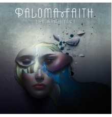 Paloma Faith - The Architect (Deluxe)