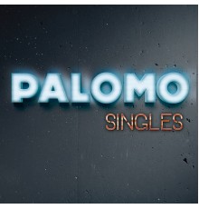 Palomo - Singles