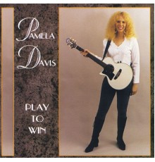 Pamela Davis - Play To Win