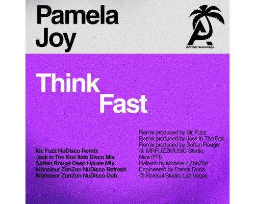 Pamela Joy - Think Fast (Remixes)