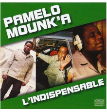 Pamelo Mounk'a - L'indispensable