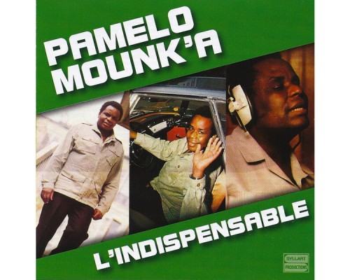 Pamelo Mounk'a - L'indispensable