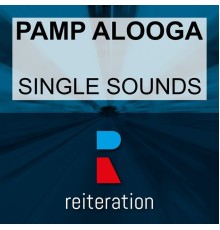 Pamp Alooga - Single Sounds