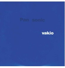 Pan Sonic - Vakio