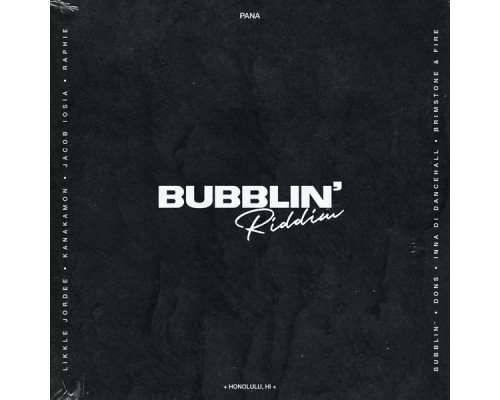 Pana - Bubblin' Riddim