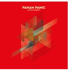 Panam Panic - Love of Humanity