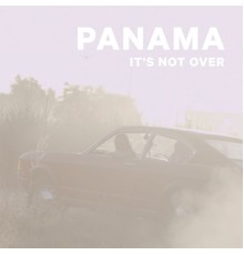 Panama - It's Not Over