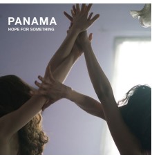 Panama - Hope For Something