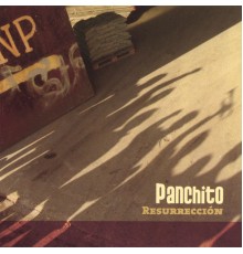 Panchito - Resurrección