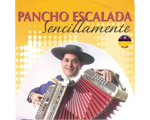 Pancho Escalada - Sencillamente