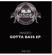 Pandeo - Gotta Bass (Original Mix)