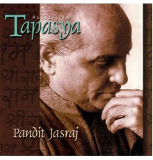 Pandit Jasraj - Tapasya