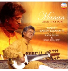 Pandit Rakeev Taranath - Manan: Meditation