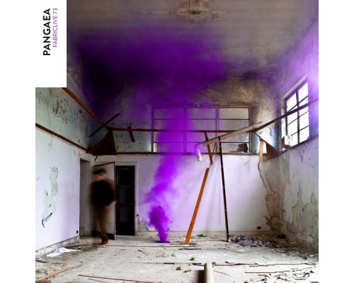 Pangaea - FABRICLIVE 73: Pangaea