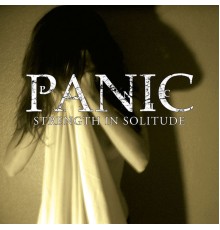 Panic - Strength In Solitude