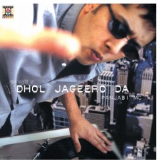 Panjabi MC - Dhol Jageero Da