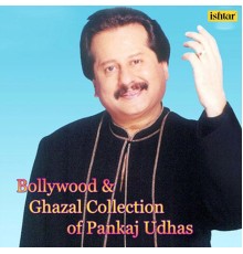 Pankaj Udhas - Bollywood & Ghazal Collection of Pankaj Udhas