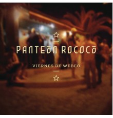 Panteón Rococó - Viernes de Webeo