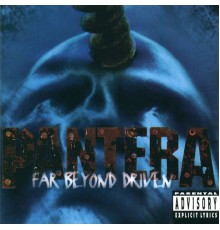 Pantera - Far Beyond Driven