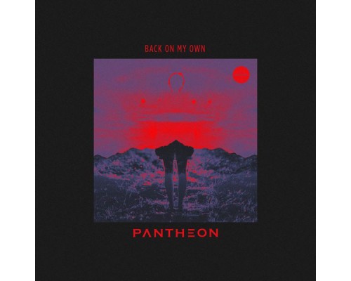 Pantheon - Back On My Own