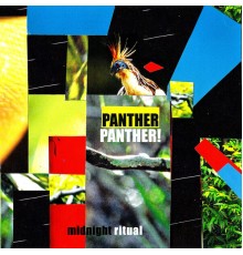 Panther Panther! - Midnight Ritual