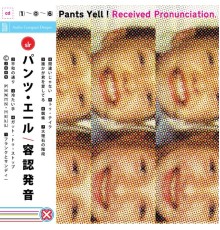 Pants Yell! - Received Pronunciation