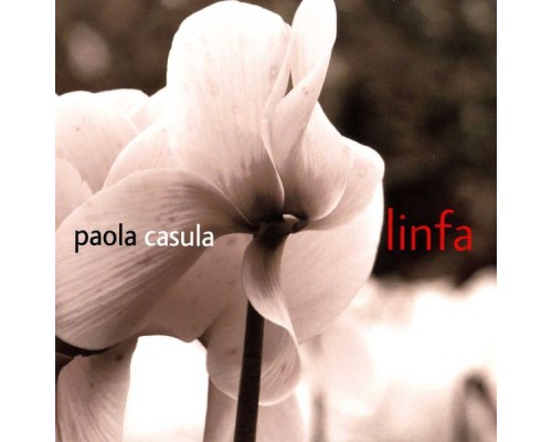 Paola Casula - Linfa