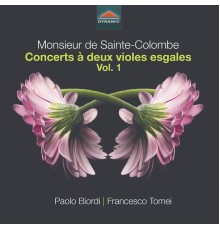 Paolo Biordi, Francesco Tomei - Sainte-Colombe: Concerts à deux violes esgales, Vol. 1