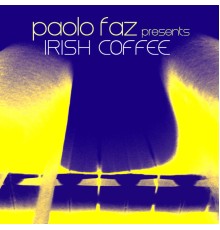 Paolo Faz - Irish Coffee