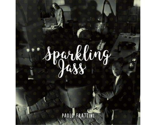 Paolo Frattini - Sparkling Jass