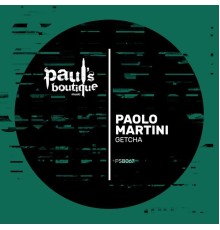 Paolo Martini - Getcha