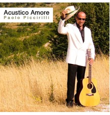 Paolo Piccirilli - Acustico Amore