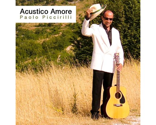 Paolo Piccirilli - Acustico Amore