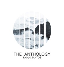 Paolo Santos - The Anthology