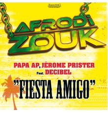 Papa AP - Afrodizouk: Fiesta Amigo - EP