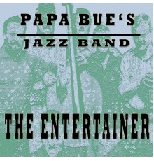 Papa Bue's Jazzband - THE ENTERTAINER