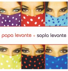 Papa Levante - Sopla Levante